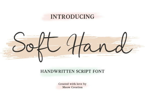 Soft Hand Font Review: Authentic Script for Campaigns